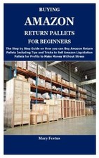 BUYING AMAZON RETURN PALLETS